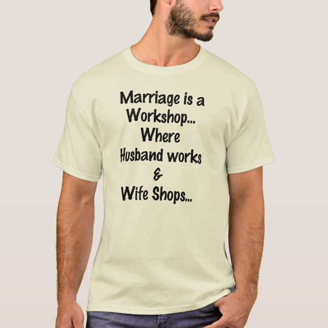 HEIRAT IST EINE LUSTIGE WERKSTATT T-Shirt (Vorderseite)