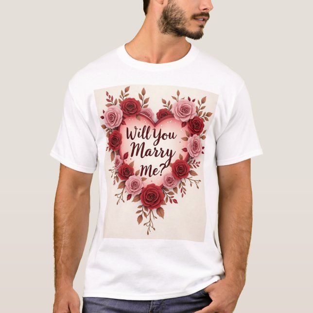 Heiraten Sie mich? Romantischer Vorschlag T-Shirt (Vorderseite)