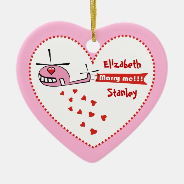 Heiraten Sie mich? Valentinische Hubschrauberlande Keramik Ornament (Vorne)