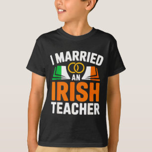 Heiratete einen irischen Lehrer lustiges Irland-Fl T-Shirt