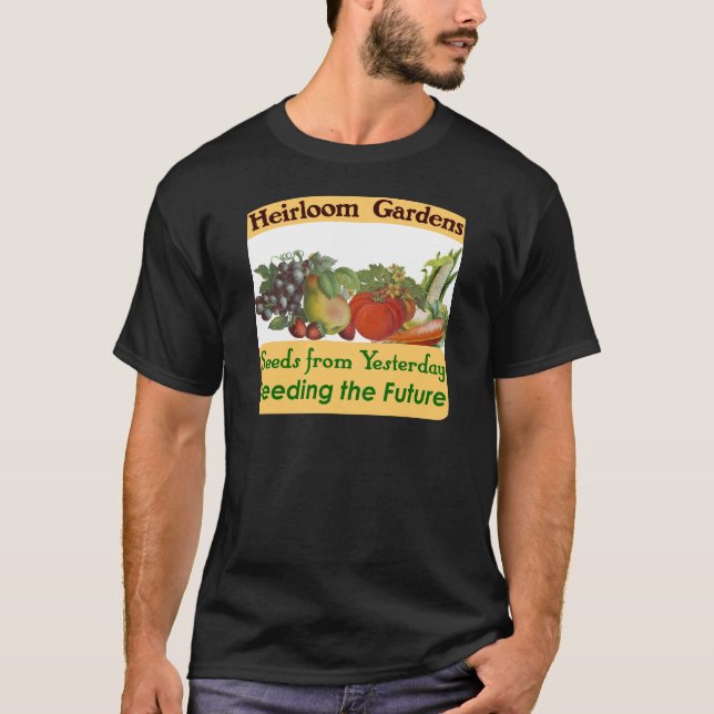 Heirloom Gardens Grünes Sprichwort T-Shirt (Vorderseite)