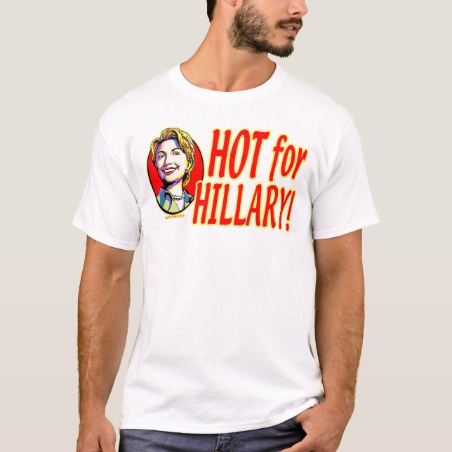 Heiß für Hillary-Shirt T-Shirt (Vorderseite)