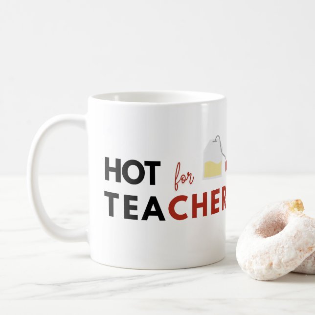 Heiß für Lehrer Hot Tee Funny Kaffeetasse (Mit Donut)