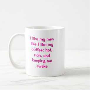 Heiß, reich und weitläufig Erwachen Sassy Keramik Kaffeetasse