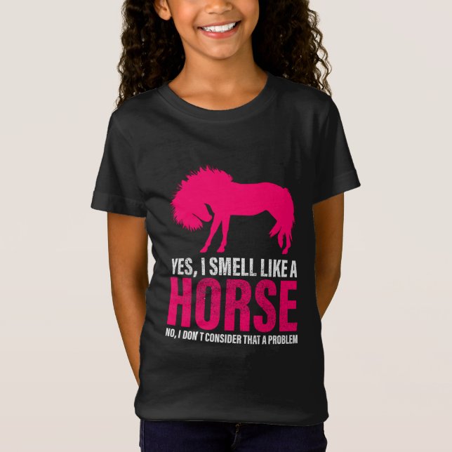 Heiß rosa Ja, ich rieche wie ein Pferd-T - Shirt (Vorderseite)