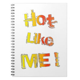 Heiß wie du! notizblock