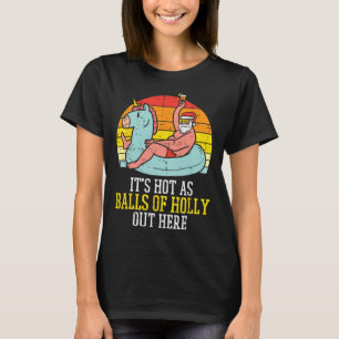 Heiß wie Holly Santa Sommer Weihnachten im Juli Xm T-Shirt