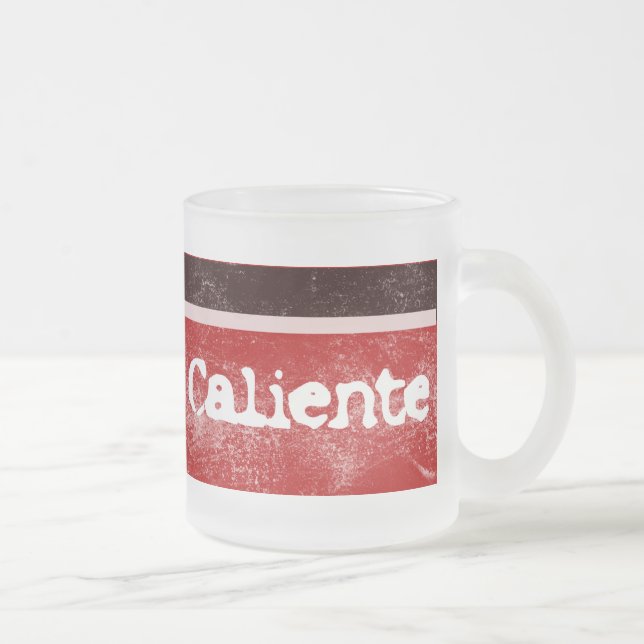 Heiße Caliente Tasse (Rechts)