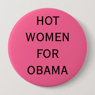 HEISSE FRAUEN FÜR OBAMA BUTTON