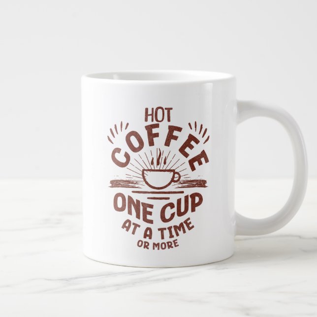 HEISSE KAFEE Jumbo-Tasse (Rechts)