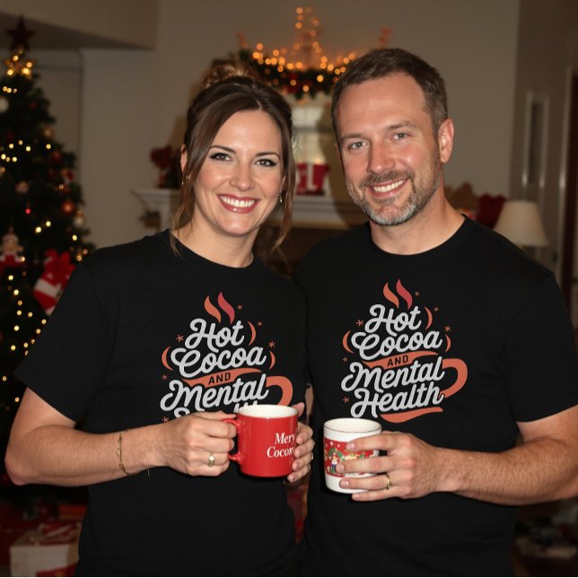 Heiße Kakaobehandlung und psychische Selbstversorg T-Shirt (Von Creator hochgeladen)