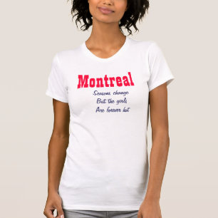 Heiße Mädchen in Montreal T-Shirt