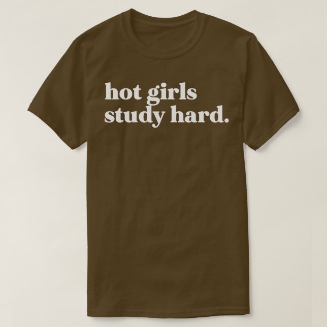 Heiße Mädchen lernen fleißig T-Shirt (Design vorne)