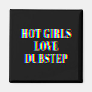 Heiße Mädchen lieben Dubstep Edm Dance Rave Musik  Magnet