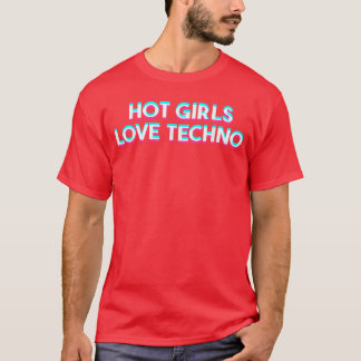 Heiße Mädchen lieben echno EDM Dance Music Festiva T-Shirt