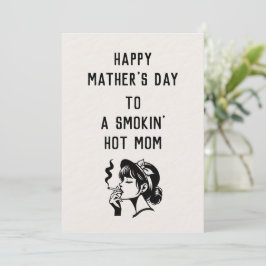 Heiße Mama von Smokin? Diese Muttertagskarte ist f Karte