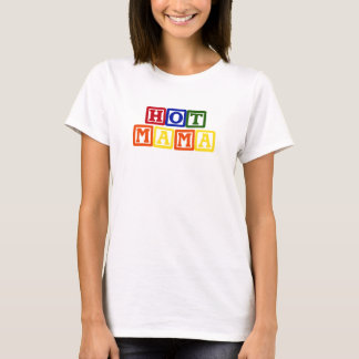 Heiße Mutter Baby Blocks T-Shirt