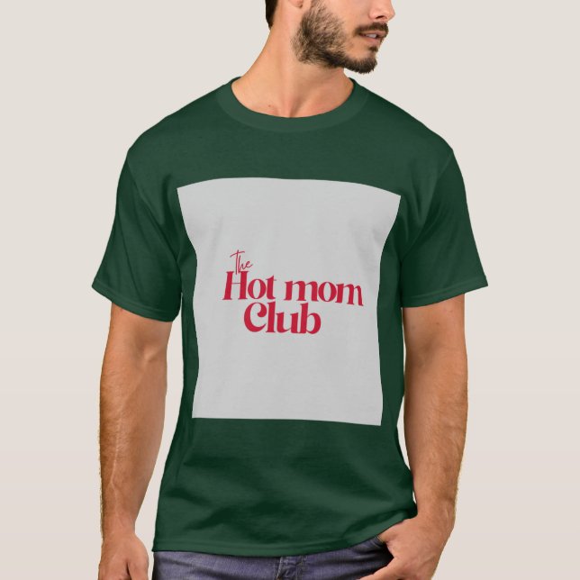 Heiße Mütter Freunde T-Shirt (Vorderseite)