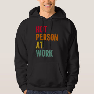 Heiße Person bei der Arbeit 4 Hoodie