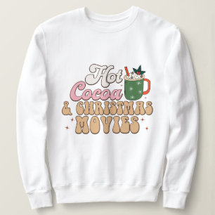 Heiße Schokolade & Weihnachtsfilme Sweatshirt
