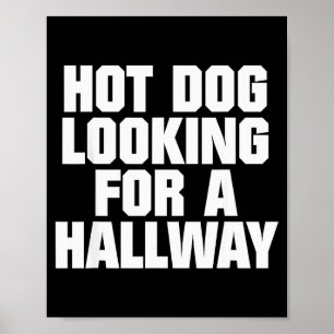 Heißen Hund auf der Suche nach einem Flur Lustige Poster