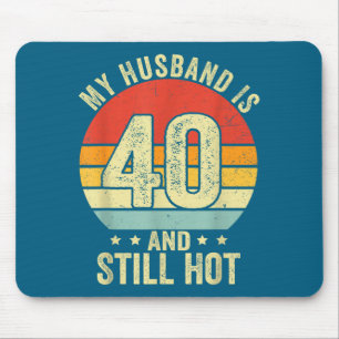Heißer 40. Ehemann Geburtstag Ehemann 40 Mousepad