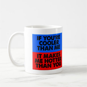 Heißer als du Lustiger Becher Tasse