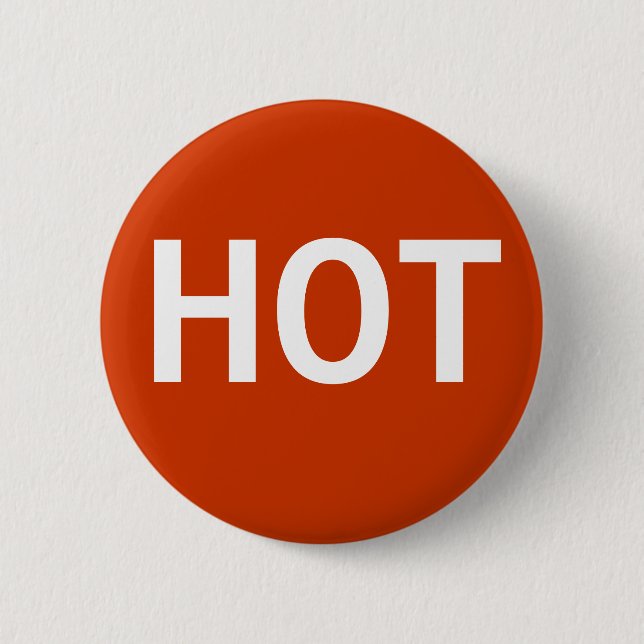 Heißer Knopf Button (Vorderseite)