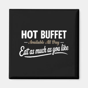 Heißes Buffet den ganzen Tag verfügbar. Essen Sie Magnet