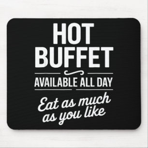 Heißes Buffet den ganzen Tag verfügbar. Essen Sie Mousepad