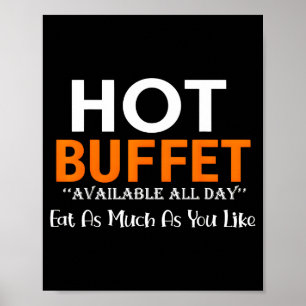 Heißes Buffet den ganzen Tag verfügbar. Essen Sie Poster