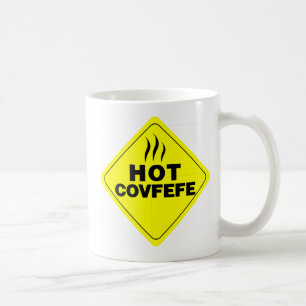 HEISSES COVFEFE KAFFEETASSE