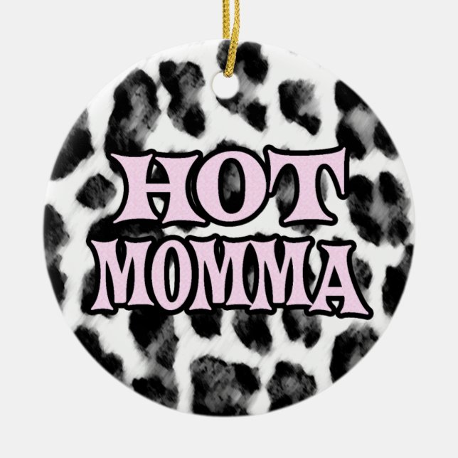 Heißes Momma Keramikornament (Vorne)