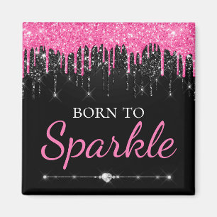 Heißes Rosa Glamour triefender Glitter Born To Fun Magnet