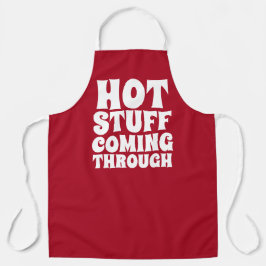 Heißes Zeug, das durch den Spaß kommt Schürze