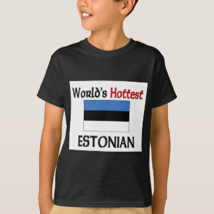 Heißestes estnisches der Welt T-Shirt