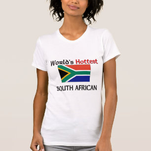 Heißestes südafrikanisches der Welt T-Shirt