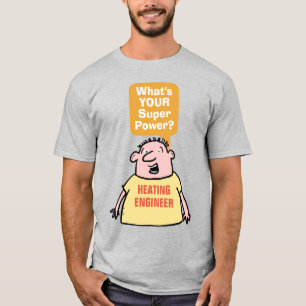 Heizungsingenieur Superkraft T-Shirt