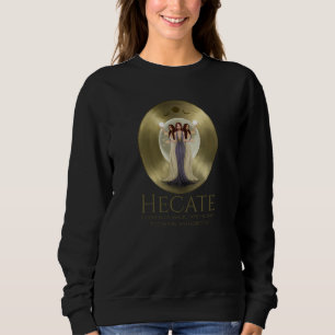 Hekate Göttin der Magie Hexerei Der Mond Und So Sweatshirt