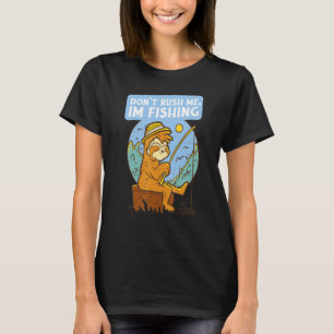 Hekt mich nicht, ich fische Faultier Angeln T-Shirt