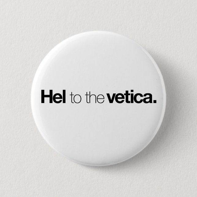 Hel zum vetica Knopf Button (Vorderseite)