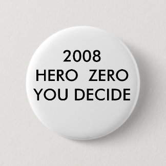 HELD 2008 ZEROYOU ENTSCHEIDEN BUTTON