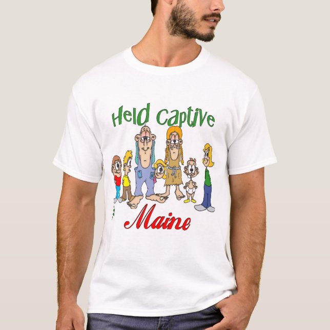 Held Captive in Maine T-Shirt (Vorderseite)