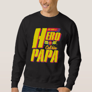 Held Papa Vatis Familienliebe Sweatshirt
