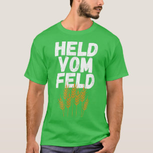 Helden aus dem Bauer vor Ort T-Shirt