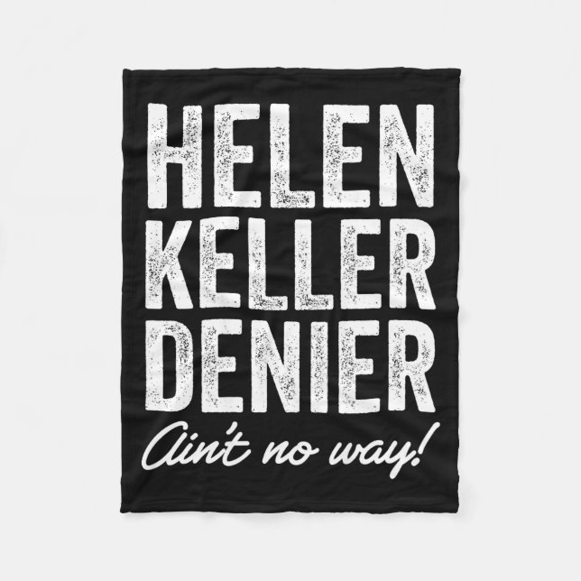 Helen Keller Denier Ain't No Way Funny Retro Meme  Fleecedecke (Vorderseite)