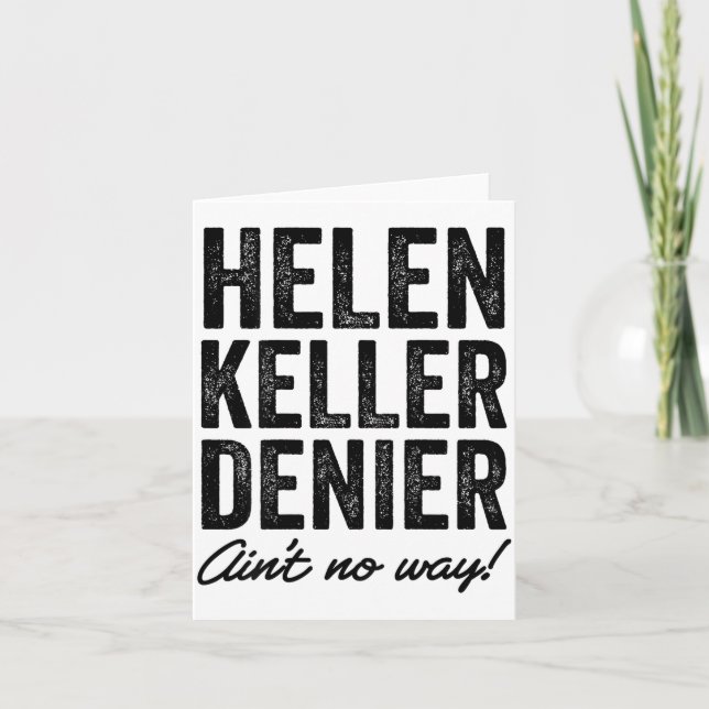Helen Keller Denier Ain't No Way Funny Retro Meme  Karte (Vorderseite)
