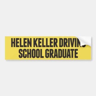 Helen Keller Driving School Funny Autoaufkleber