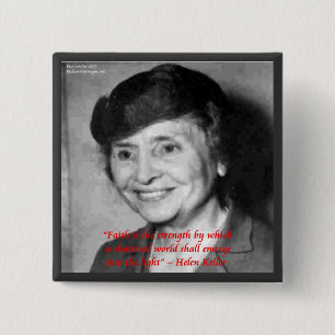 Helen Keller "Faith/Stength" - Zitat zur Weisheit Button