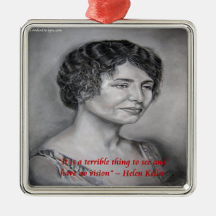Helen Keller hat Vision Wisdom Zitat Ornament Aus Metall